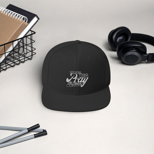 Dream Big Pray Achieve Snapback Hat