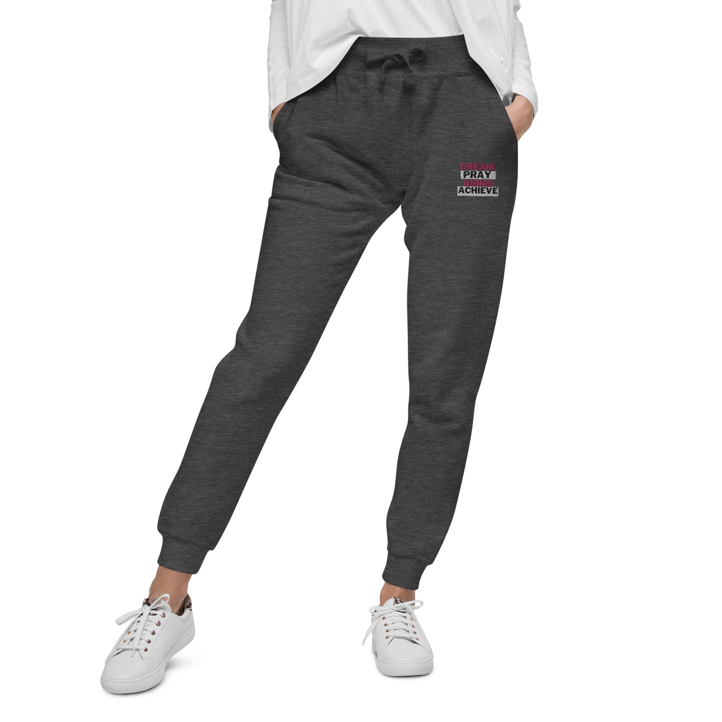 Dream Pray Grind Achieve Unisex fleece sweatpants