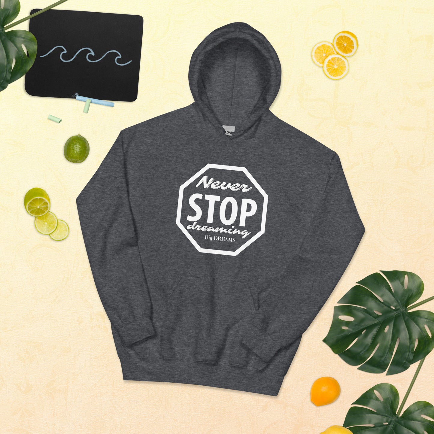 Never Stop Dreaming Unisex Hoodie