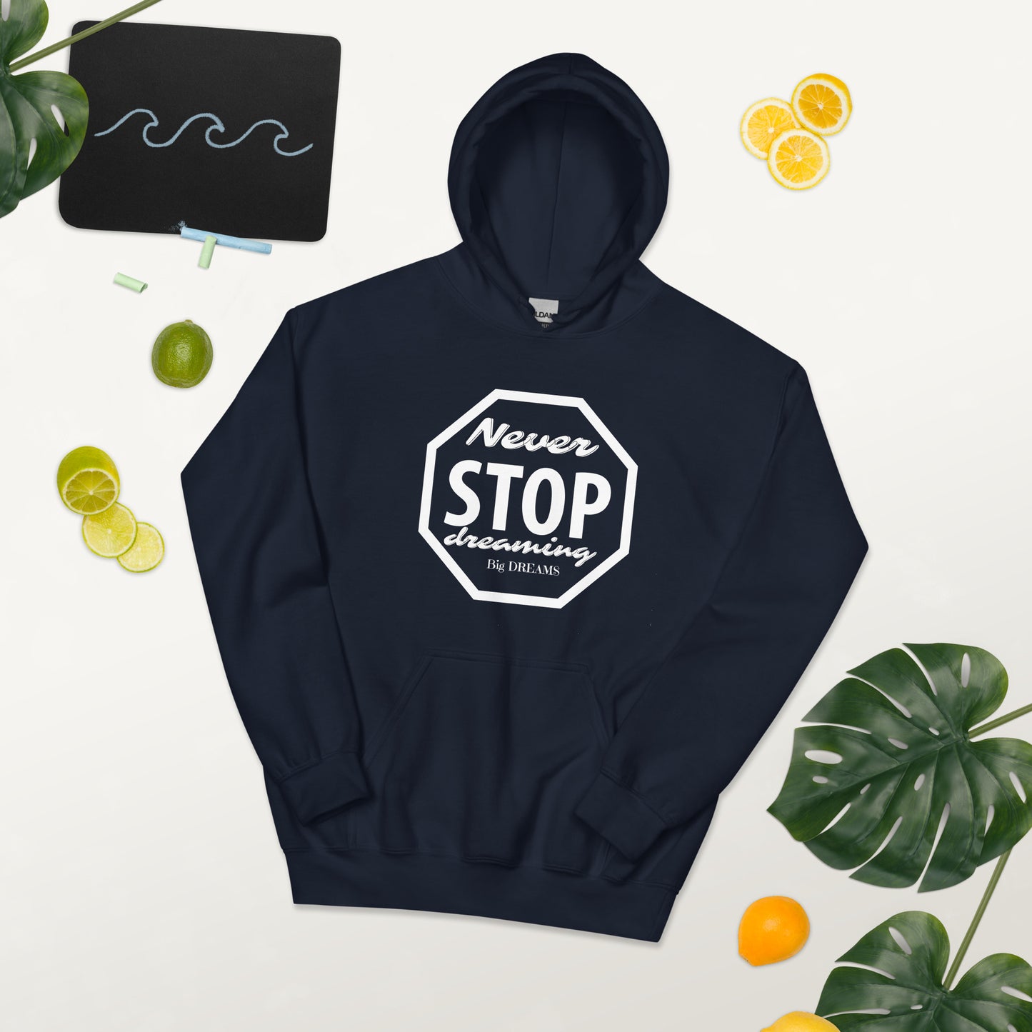 Never Stop Dreaming Unisex Hoodie