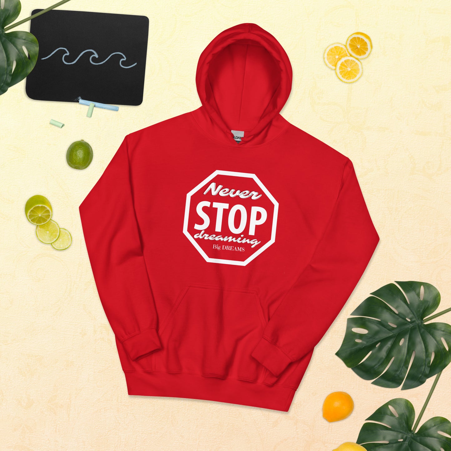 Never Stop Dreaming Unisex Hoodie